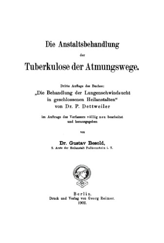 Die Anstaltsbehandlung der Tuberkulose der Atmungswege