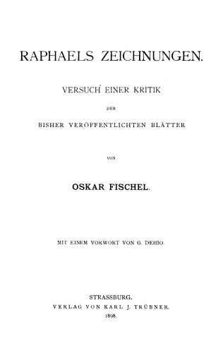 Raphaels Zeichnungen: Versuch einer Kritik der bisher veröffentlichten Blätter