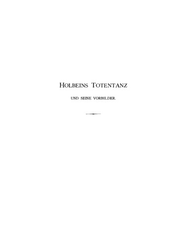 Holbeins Totentanz und seine Vorbilder