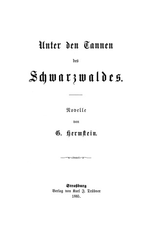 Unter den Tannen des Schwarzwaldes: Novelle