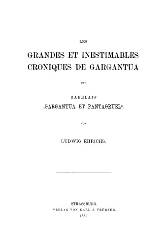 Les grandes et inestimables chroniques de Gargantua und Rabelais' “Gargantua et Pantagruel”