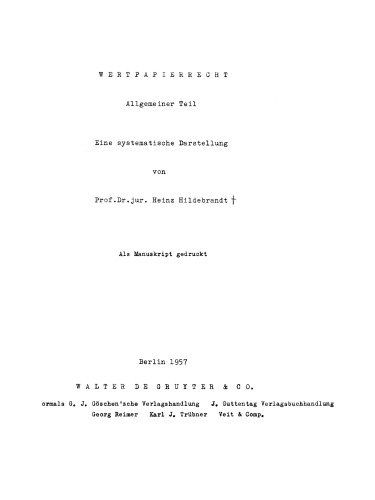 Wertpapierrecht. Allgemeiner Teil: Eine systematische Darstellung