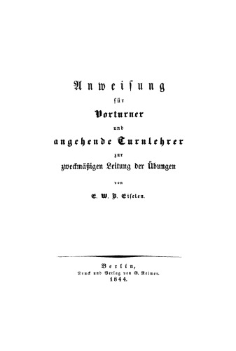 Anweisung für Vorturner und angehende Turnlehrer zur zweckmäßigen Leitung der Übungen