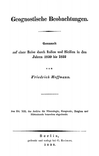 Geognostische Beobachtungen: Gesammelt auf einer Reise durch Italien und Sicilien in den Jahren 1830 bis 1832