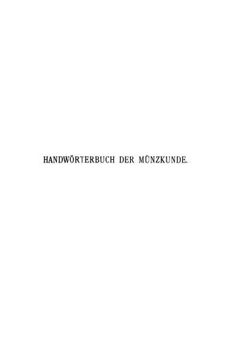 Handwörterbuch der Münzkunde und ihrer Hilfswissenschaften