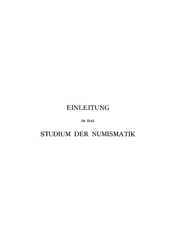 Einleitung in das Studium der Numismatik