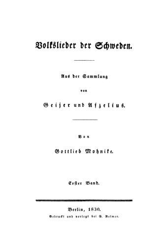 Volkslieder der Schweden: aus der Sammlung von Geijer und Afzelius, erster Band