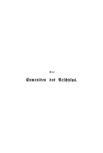 Die Eumeniden des Aeschylus