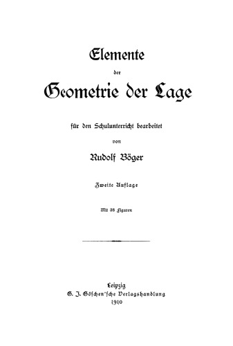 Elemente der Geometrie der Lage: Für den Schulunterricht bearbeitet