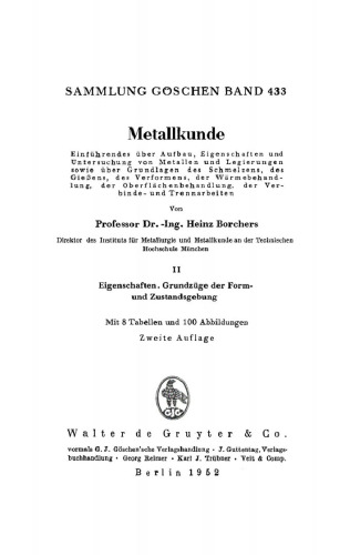 Metallkunde: Band 2 Eigenschaften, Grundzüge der Form- und Zustandsgebung