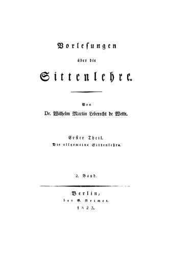 Vorlesungen über die Sittenlehre: Teil 1,2 Die allgemeine Sittenlehre