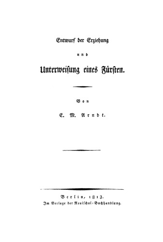 Entwurf der Erziehung und Unterweisung eines Fürsten