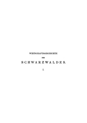 Wirtschaftsgeschichte des Schwarzwaldes und der angrenzenden Landschaften: Band 1 Städte- und Gewerbegeschichte
