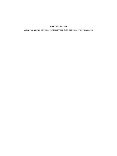 Griechisch-Deutsches Wörterbuch zu den Schriften des NTs und der übrigen urchristlichen Literatur