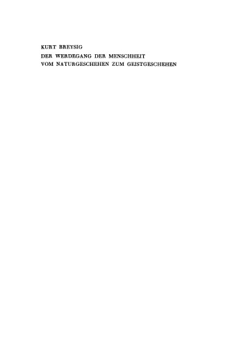 Der Werdegang der Menschheit vom Naturgeschehen zum Geistgeschehen