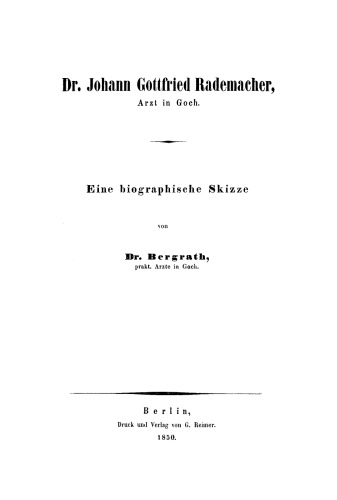 Dr. Johann Gottfried Rademacher, Arzt in Goch: Eine biographische Skizze