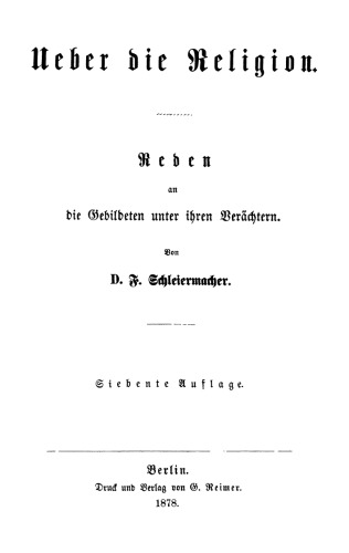 Ueber die Religion: Reden an die Gebildeten unter ihren Verächtern