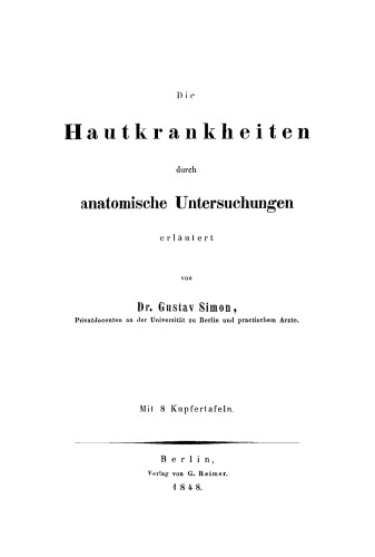 Die Hautkrankheiten durch anatomische Untersuchungen