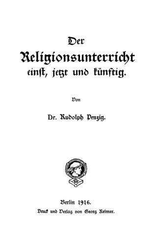 Der Religionsunterricht einst, jetzt und künftig