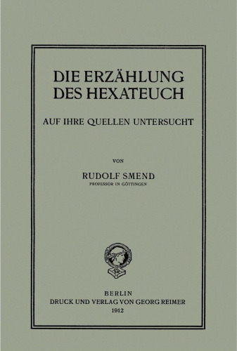 Die Erzählung des Hexateuch auf ihre Quellen untersucht