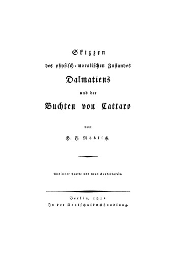 Skizzen des physisch-moralischen Zustandes Dalmatiens und der Buchten von Cattaro