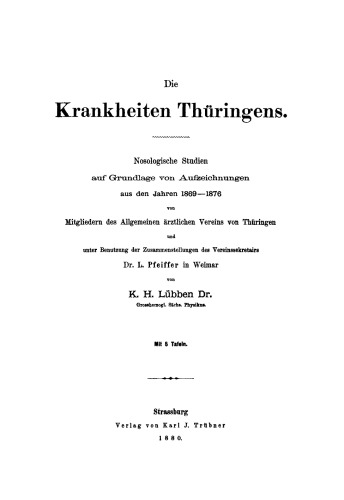 Die Krankheiten Thüringens: Pathologische Studien auf Grundlage von Aufzeichnungen aus den Jahren 1869–1876