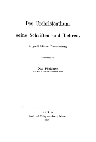 Das Urchristenthum, seine Schriften und Lehren