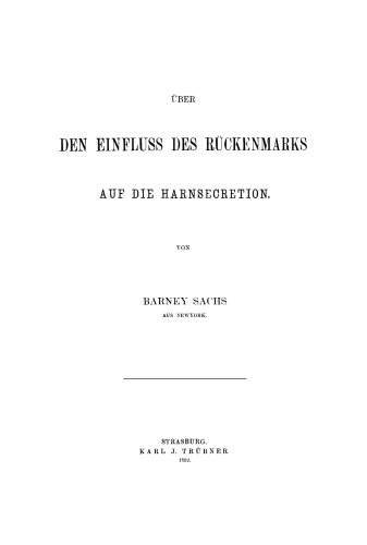 Über den Einfluss des Rückenmarks auf die Harnsecretion