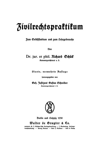 Zivilrechtspraktikum: Zum Selbststudium und zur Lehrgebrauche