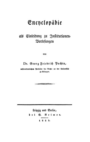 Encyclopädie als Einleitung zu Institutionen-Vorlesungen