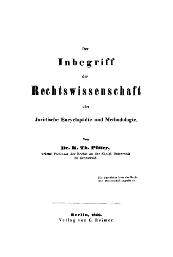 Der Inbegriff der Rechtswissenschaft oder Juristische Encyclopädie und Methodologie