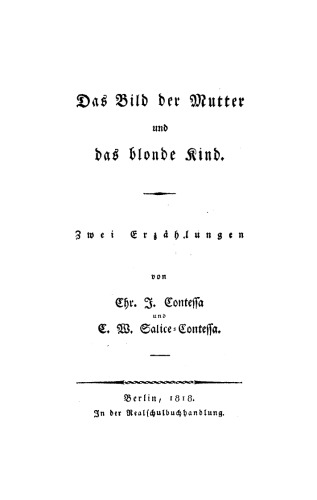 Das Bild der Mutter und das blonde Kind: Zwei Erzählungen