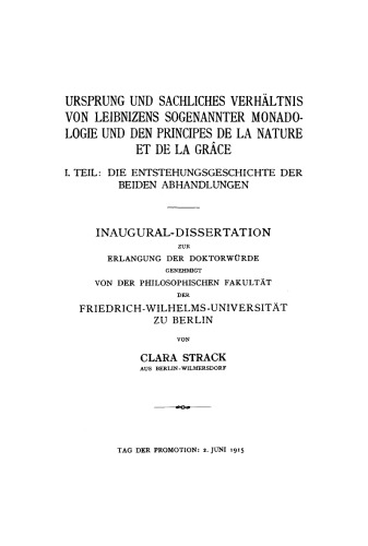 Ursprung und sachliches Verhältnis von Leibnizens sogenannter Monadologie und den Principes de la nature et de la grâce: Teil 1. Die Entstehungsgeschichte der beiden Abhandlungen