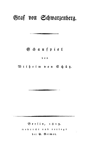 Graf von Schwarzenberg: Schauspiel