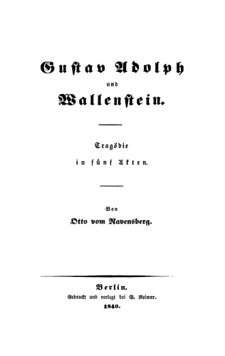 Gustav Adolph und Wallenstein: Tragödie in fünf Akten