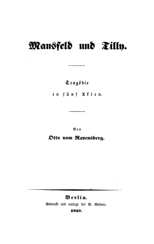 Mansfeld und Tilly: Tragödie in fünf Akten