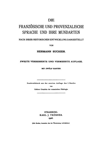 Die französische und provenzalische Sprache und ihre Mundarten: Nach ihrer historischen Entwicklung dargestellt