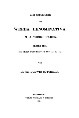 Zur Geschichte der verba denominativa im Altgriechischen, Teil 1: Die verba denominativa auf -áw -éw -ow