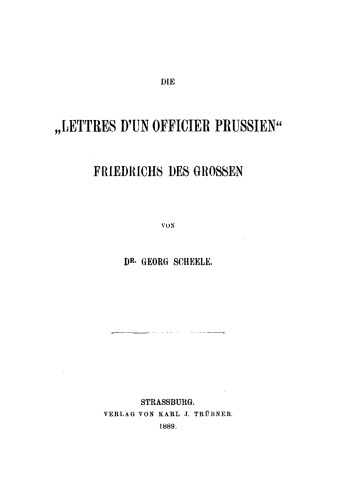 Die “Lettres d'un officier Prussien” Friedrichs des Grossen