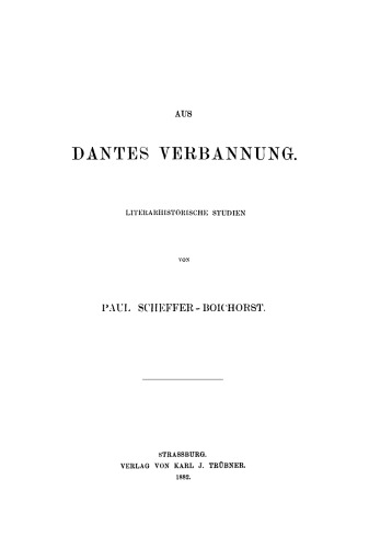 Aus Dantes Verbannung: Literarhistorische Studien
