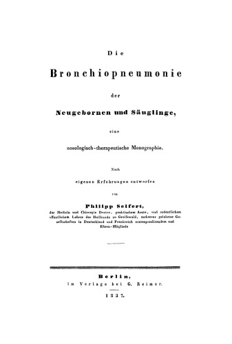 Die Bronchiopneumonie der Neugebornen und Säuglinge: Eine nosologisch-therapeutische Monographie