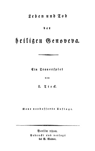 Leben und Tod der heiligen Genoveva: Ein Trauerspiel