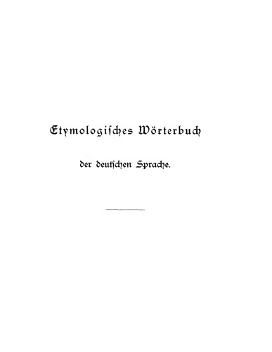 Etymologisches Wörterbuch der deutschen Sprache