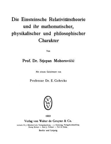 Die Einsteinsche Relativitätstheorie und ihr mathematischer, physikalischer und philosophischer Charakter