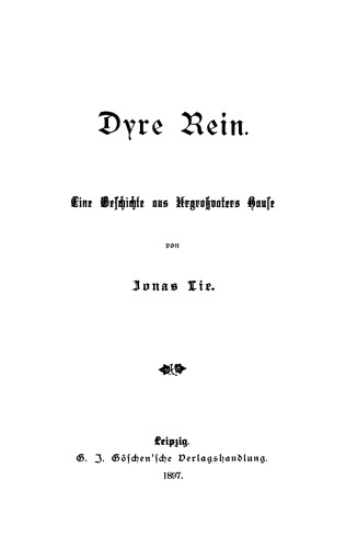 Dyre Rein: Eine Geschichte aus Urgroßvaters Hause