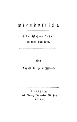 Dienstpflicht: Ein Schauspiel in 5 Aufzügen