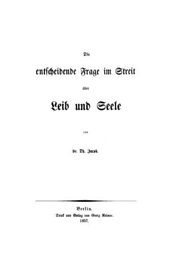 Die entscheidende Frage im Streit über Leib und Seele