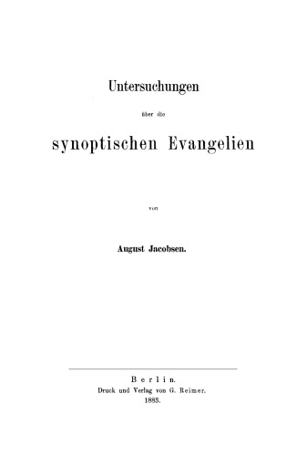 Untersuchungen über die synoptischen Evangelien