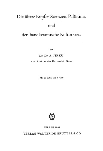 Die ältere Kupfer-Steinzeit Palästinas und der bandkeramische Kulturkreis
