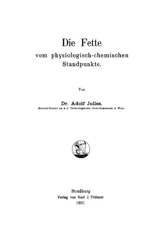 Die Fette vom physiologisch-chemischen Standpunkte